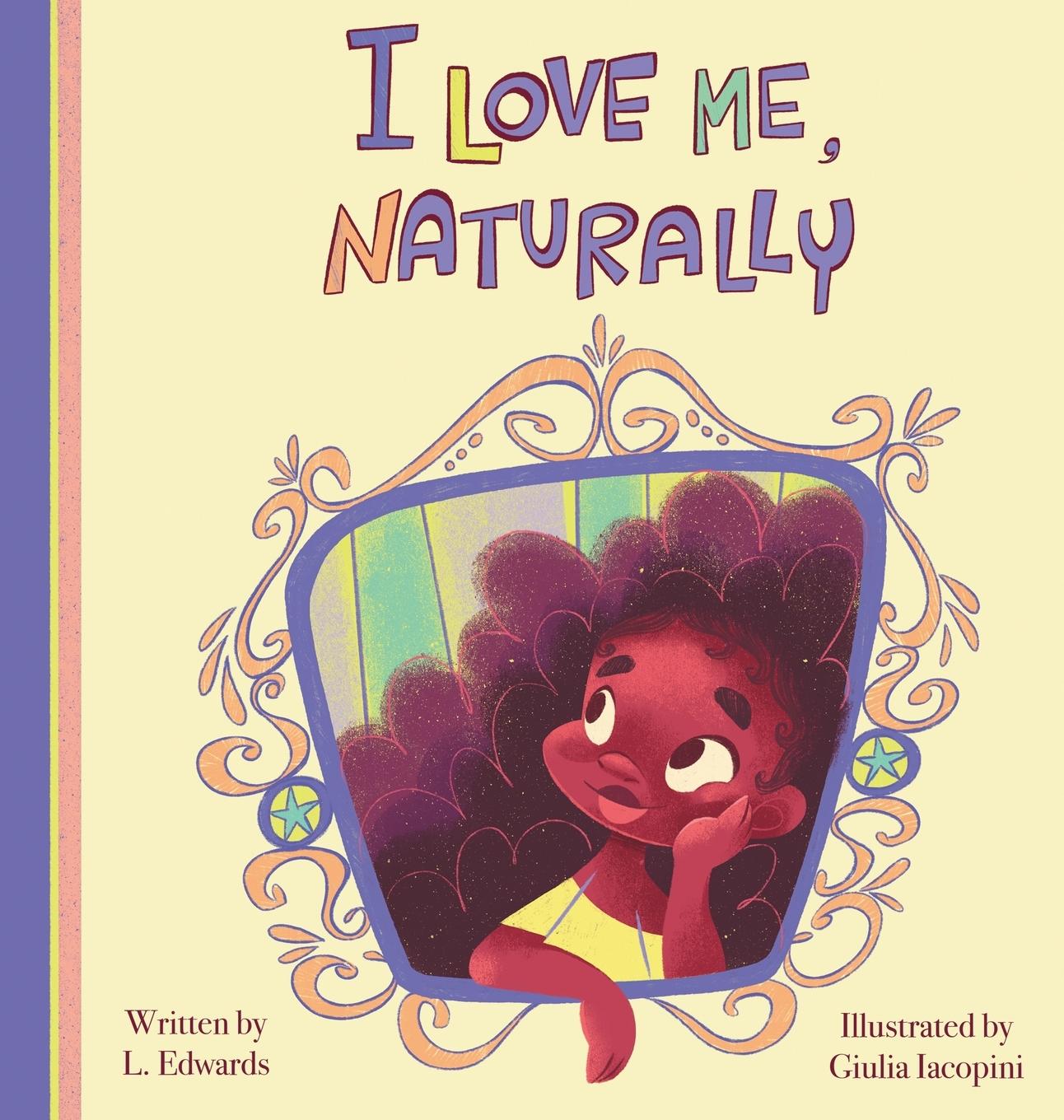 Knjiga I Love Me, Naturally L. EDWARDS