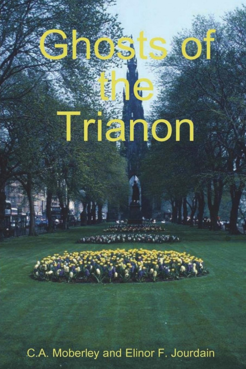 Könyv The Ghosts of Trianon Elinor F. Jourdain