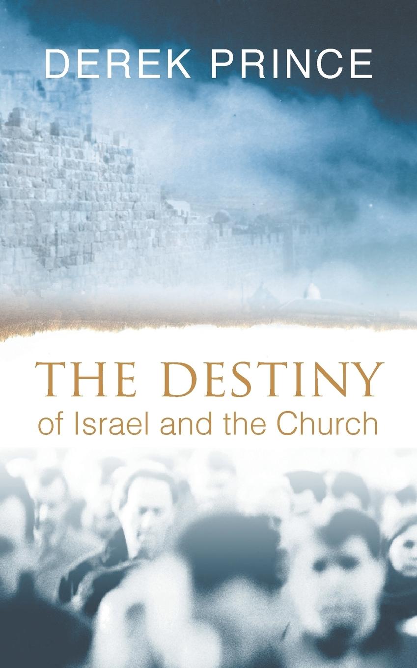 Kniha Destiny of Israel and the Church 