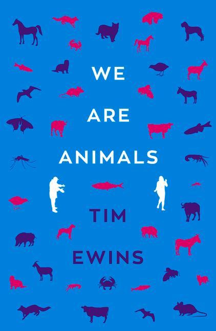 Knjiga We Are Animals Tim Ewins