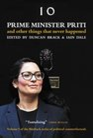 Книга Prime Minister Priti: And Other Things That Never Happened 