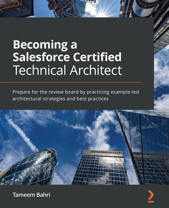 Könyv Becoming a Salesforce Certified Technical Architect 