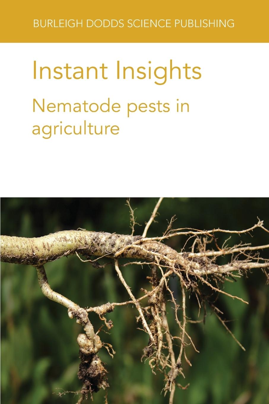 Kniha Instant Insights: Nematode Pests in Agriculture Hendrika Fourie