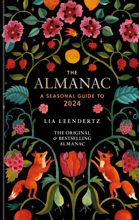 Knjiga Almanac: A Seasonal Guide to 2024 LIA LEENDERTZ