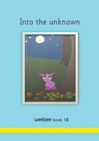 Knjiga Into the unknown R Price-Mohr