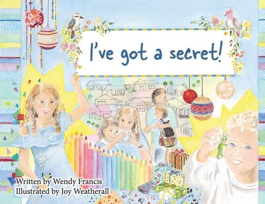 Knjiga I've Got a Secret! WENDY FRANCIS