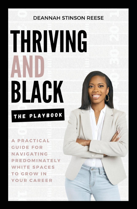 Libro Thriving and Black - The Playbook Deannah Stinson Reese