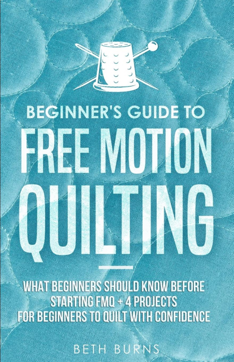 Carte Beginner's Guide to Free Motion Quilting 