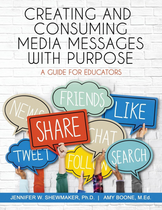 Książka Creating and Consuming Media Messages with Purpose SHEWMAKER