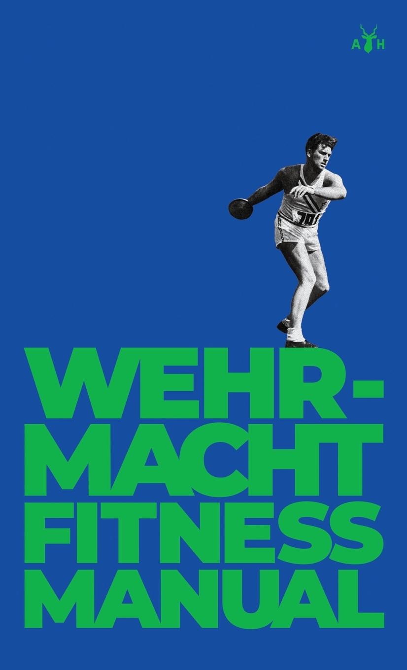 Книга Wehrmacht Fitness Manual 