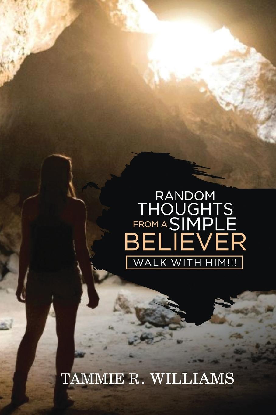 Knjiga Random Thoughts From a Simple Believer Tammie R. Williams