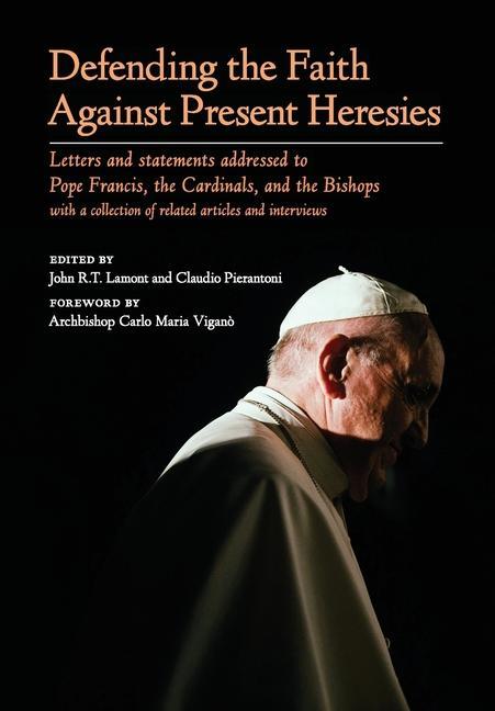 Kniha Defending the Faith Against Present Heresies LAMONT