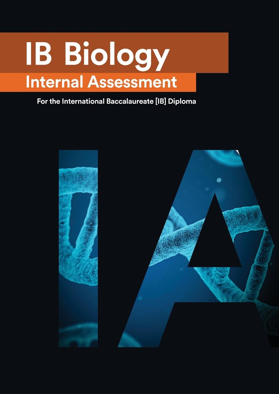 Книга IB Biology Internal Assessment EIB EDUCATION