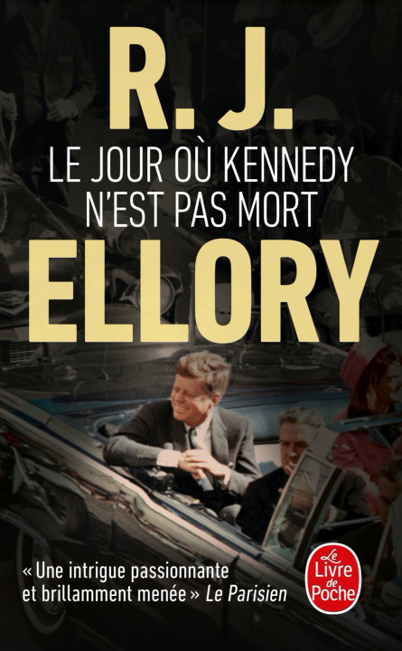 Kniha Le Jour où Kennedy n'est pas mort R. J. Ellory