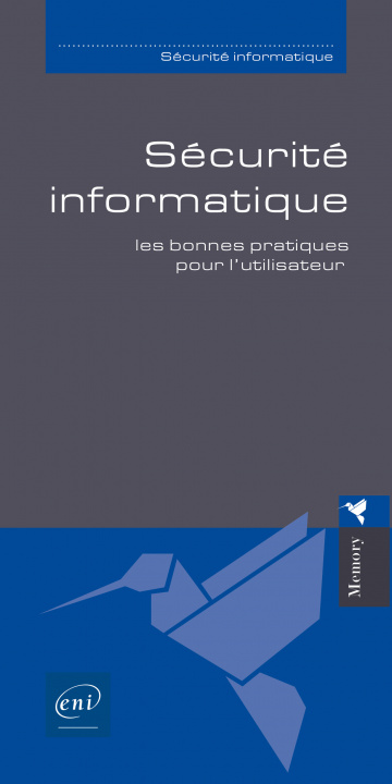 Kniha SECURITE INFORMATIQUE - LES BONNES PRATIQUES POUR L'UTILISATEUR Guillaume PIGEON