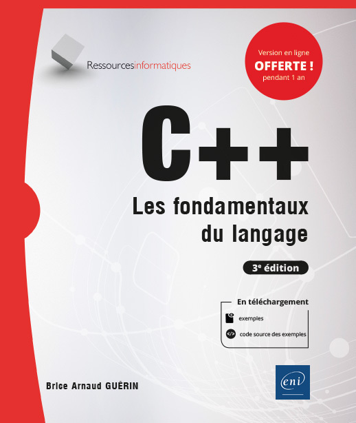 Carte C++ - LES FONDAMENTAUX DU LANGAGE (3E EDITION) Brice-Arnaud GUÉRIN