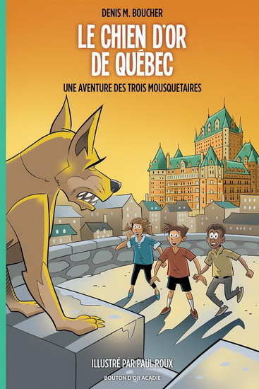 Könyv Le chien d'or de Quebec BOUCHER DENIS