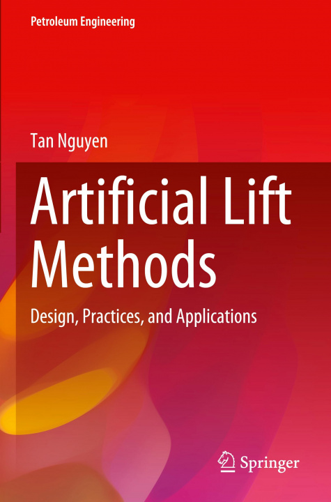 Knjiga Artificial Lift Methods Tan Nguyen