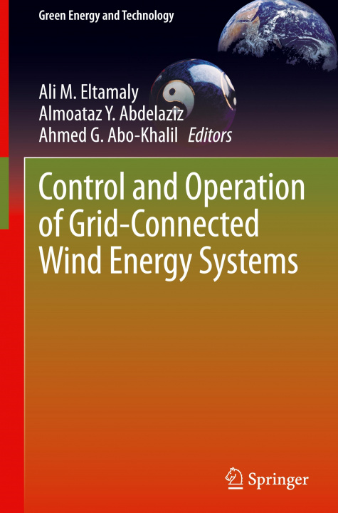 Carte Control and Operation of Grid-Connected Wind Energy Systems Ahmed G. Abo-Khalil