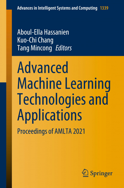 Könyv Advanced Machine Learning Technologies and Applications Tang Mincong