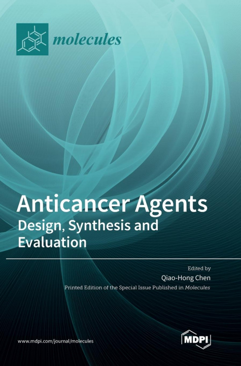 Knjiga Anticancer Agents Qiao-Hong Chen