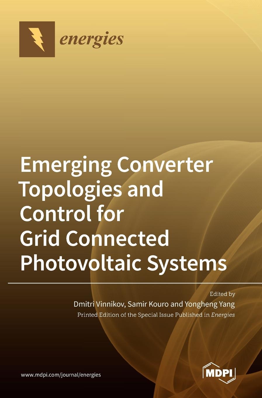 Knjiga Emerging Converter Topologies and Control for Grid Connected Photovoltaic Systems 