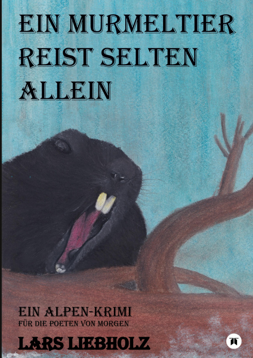 Książka Ein Murmeltier reist selten allein Lars Liebholz