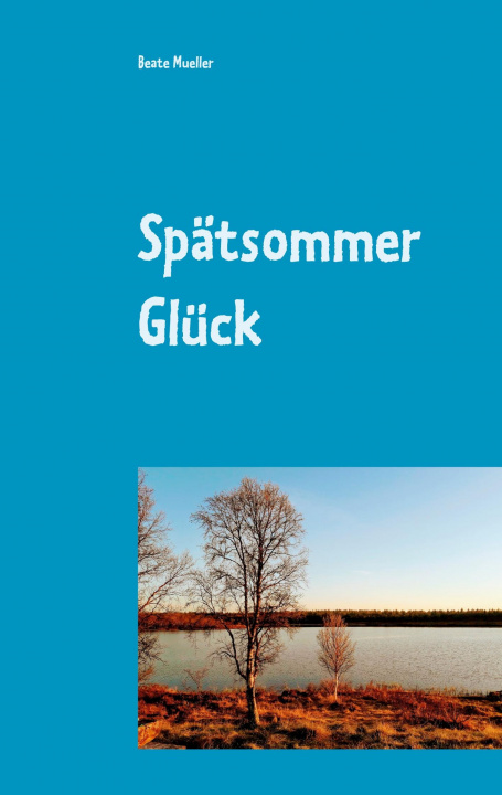 Kniha Spatsommer Gluck 