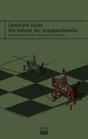 Kniha Leonhard Euler. Die Geburt der Graphentheorie Leonhard Euler
