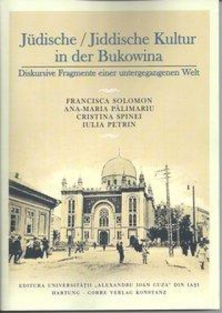 Carte Jüdische / Jiddische Kultur in der Bukowina Ana-Maria Palimariu