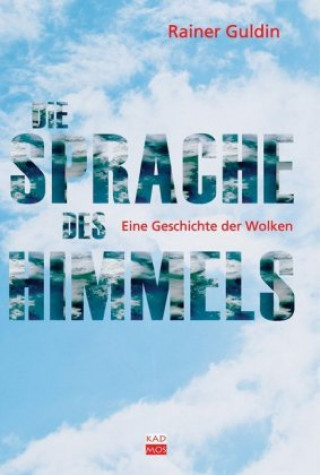 Книга Die Sprache des Himmels Rainer Guldin