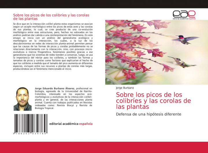 Knjiga Sobre los picos de los colibries y las corolas de las plantas JORGE BURBANO