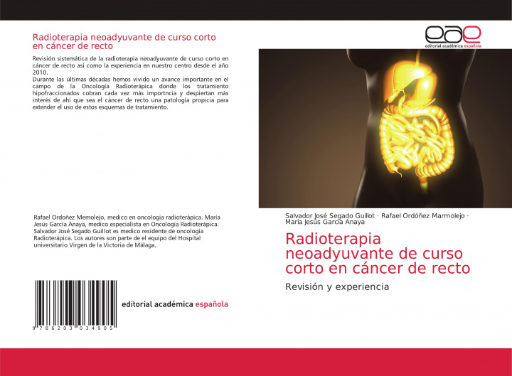 Carte Radioterapia neoadyuvante de curso corto en cancer de recto SALV SEGADO GUILLOT