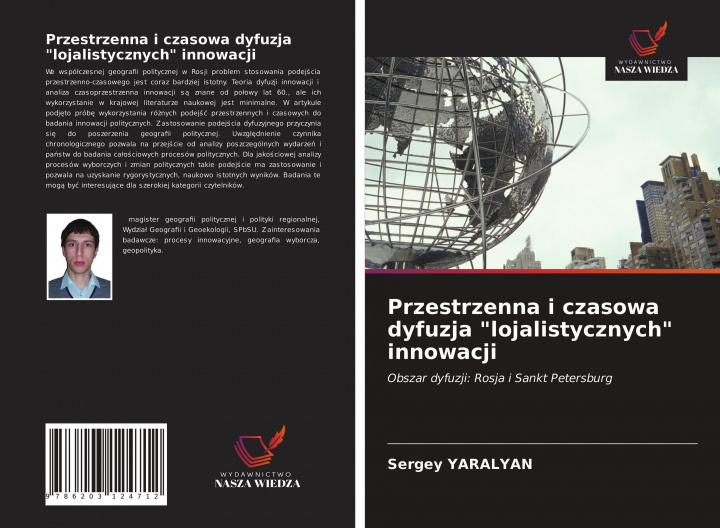 Könyv Przestrzenna i czasowa dyfuzja lojalistycznych innowacji SERGEY YARALYAN