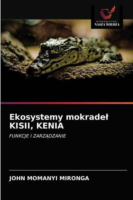 Kniha Ekosystemy mokradel KISII, KENIA JOHN MOMANY MIRONGA