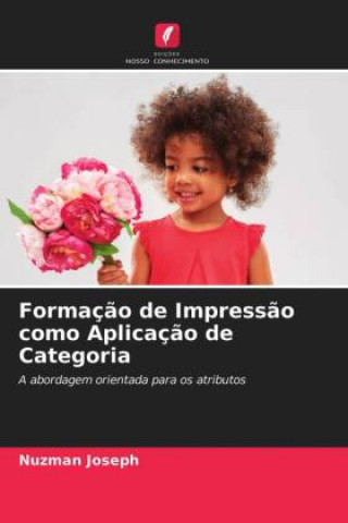Knjiga Formacao de Impressao como Aplicacao de Categoria NUZMAN JOSEPH