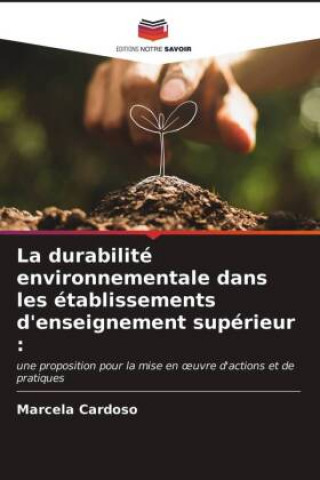 Knjiga durabilite environnementale dans les etablissements d'enseignement superieur MARCELA CARDOSO