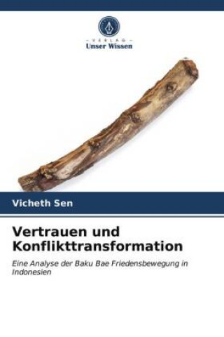 Knjiga Vertrauen und Konflikttransformation VICHETH SEN