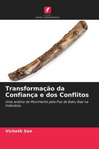 Book Transformacao da Confianca e dos Conflitos VICHETH SEN