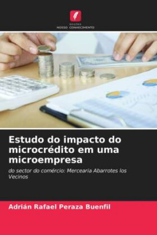 Libro Estudo do impacto do microcredito em uma microempresa ADRI PERAZA BUENFIL