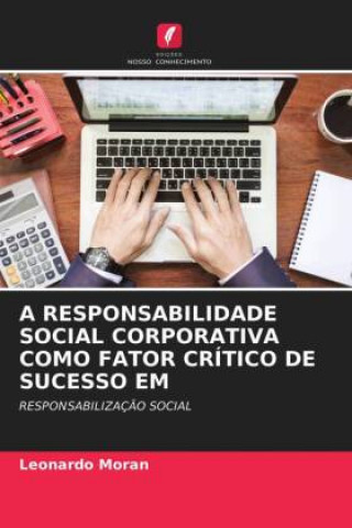 Knjiga Responsabilidade Social Corporativa Como Fator Critico de Sucesso Em LEONARDO MORAN