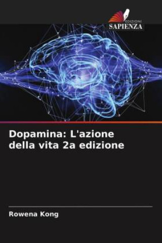 Kniha Dopamina ROWENA KONG