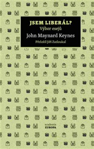 Könyv Jsem liberál? Keynes John Maynard