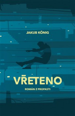 Kniha Vřeteno Jakub König