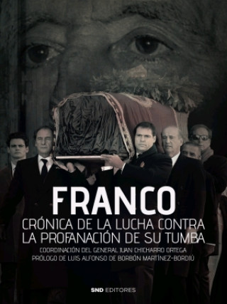 Carte FRANCO CRONICA DE LA LUCHA CONTRA LA PROFANACIÓN DE SU TUMBA JUAN CHICHARRO