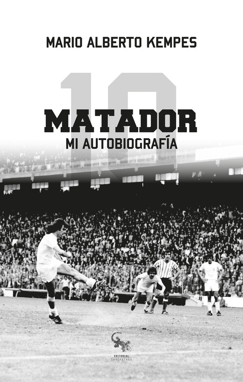 Книга El Matador MARIO ALBERTO KEMPES