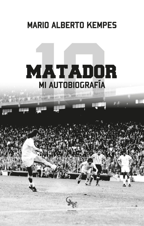 Knjiga El Matador MARIO ALBERTO KEMPES