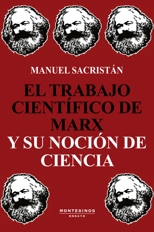 Carte El trabajo científico de Marx y su noción de ciencia MANUEL SACRISTAN