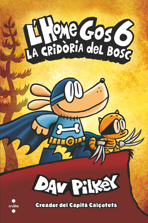 Knjiga L'HOME GOS 6:LA CRIDORA DEL BOSC Dav Pilkey