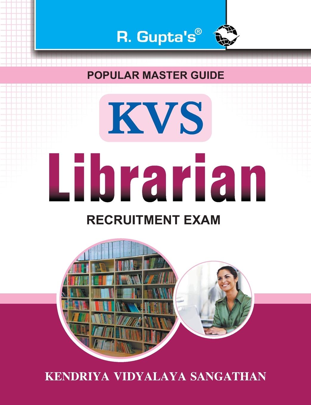 Knjiga KVSLibrarian Recruitment Exam Guide Rph Editorial Board